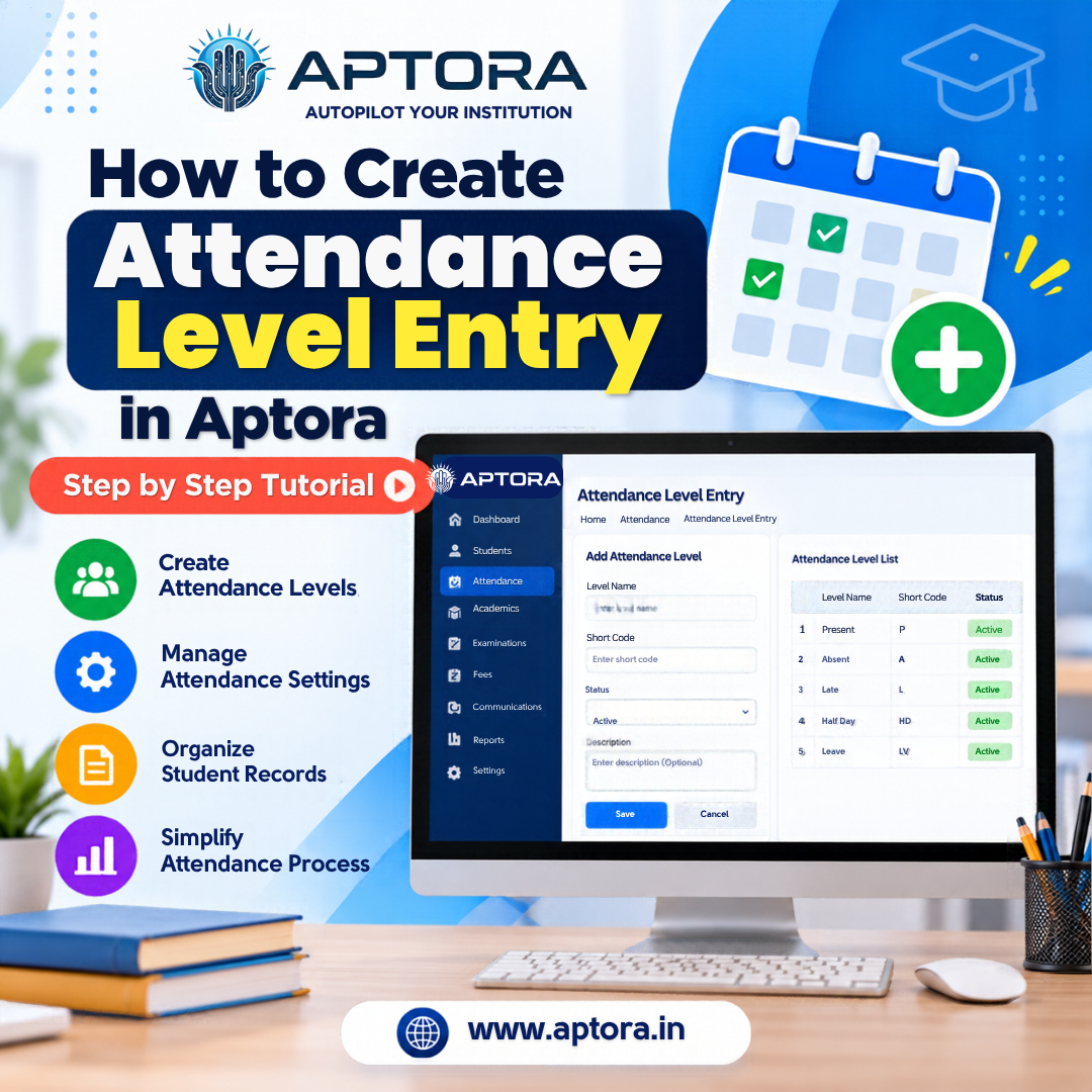 How to Create Attendance Level Entry in Aptora – Step-by-Step Tutorial